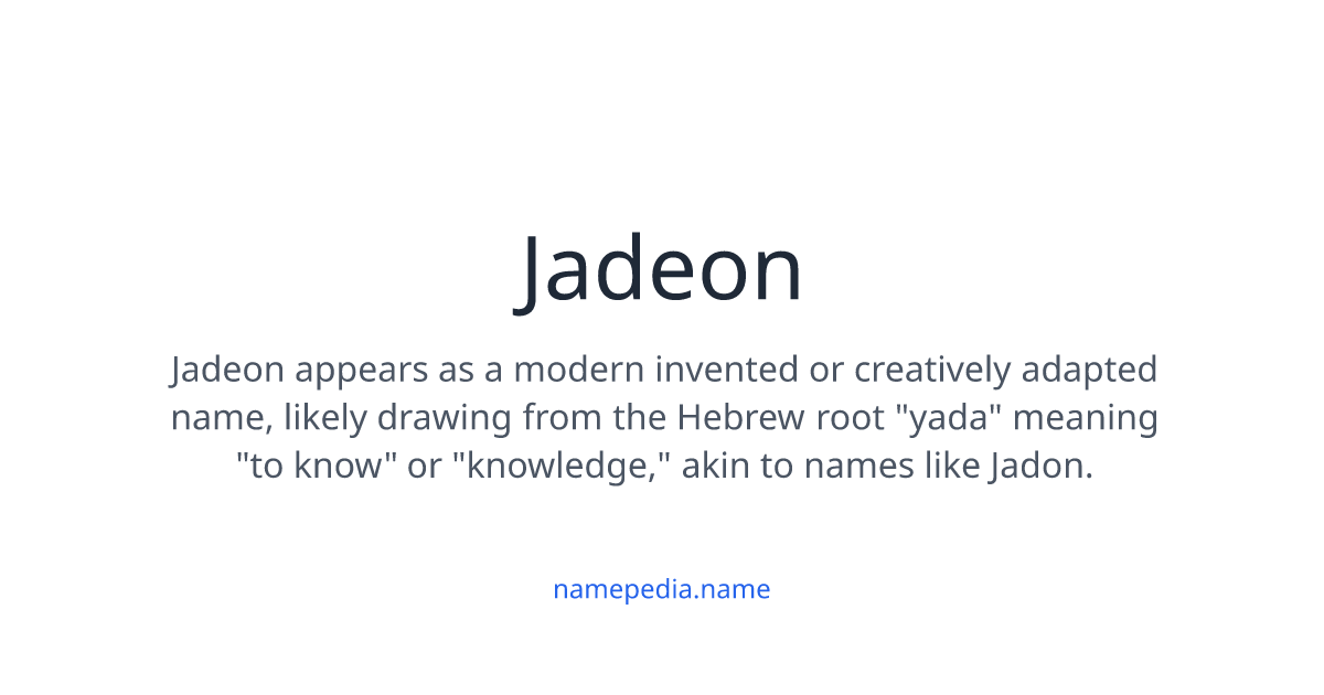 Jadeon Meaning, Origin, Nicknames & Popularity | Namepedia
