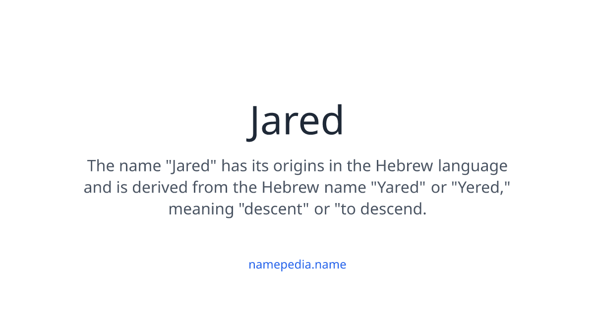 jared-meaning-nicknames-origins-and-more-namepedia