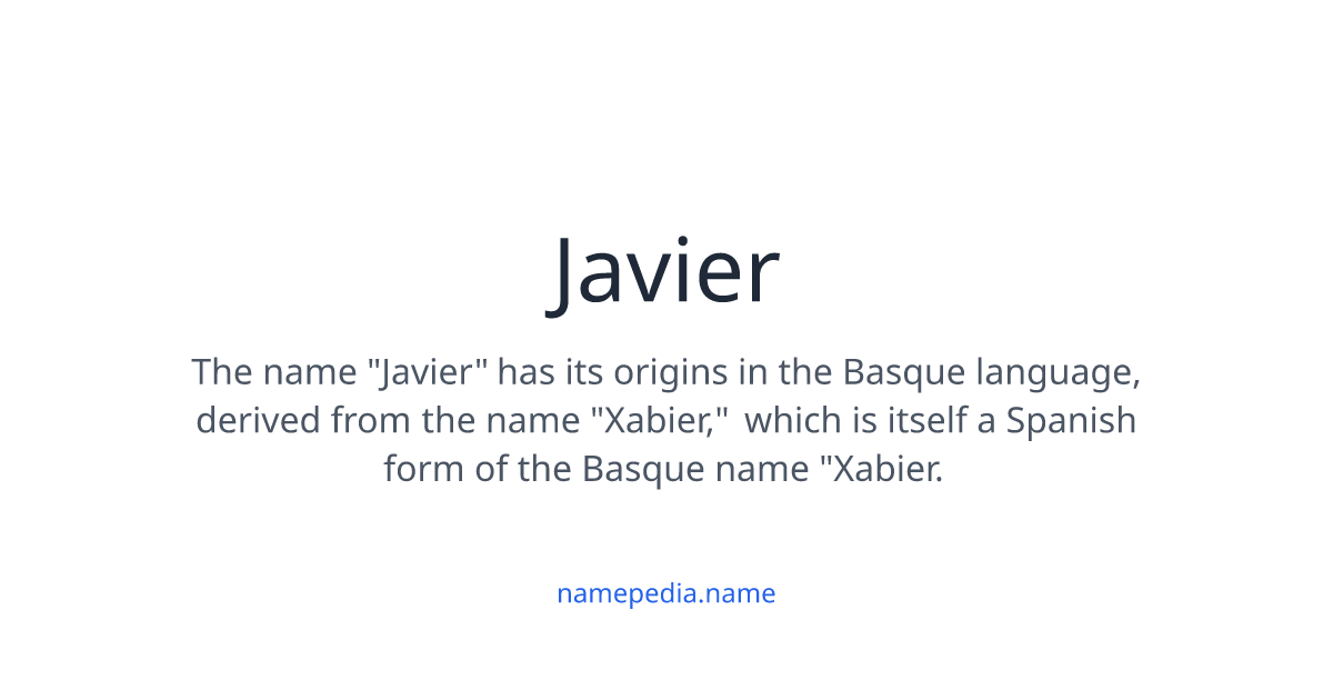 JAVIER NAME MEANING ORIGIN HISTORY AND POPULARITY visual data 6