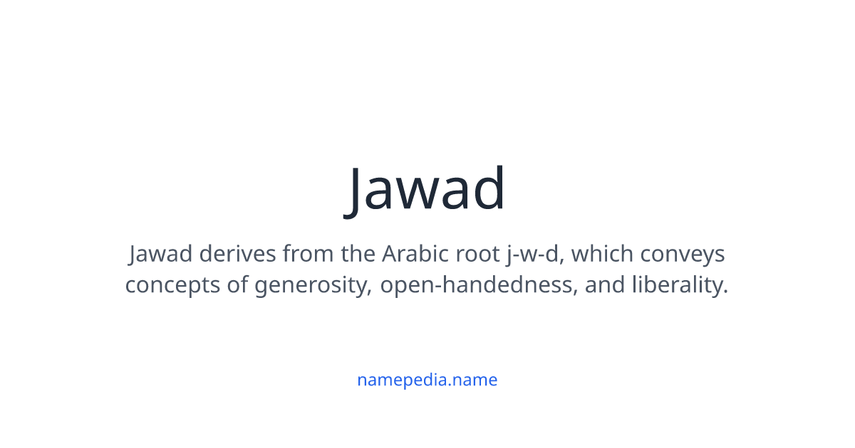 Jawad Meaning Origin Nicknames Popularity Namepedia