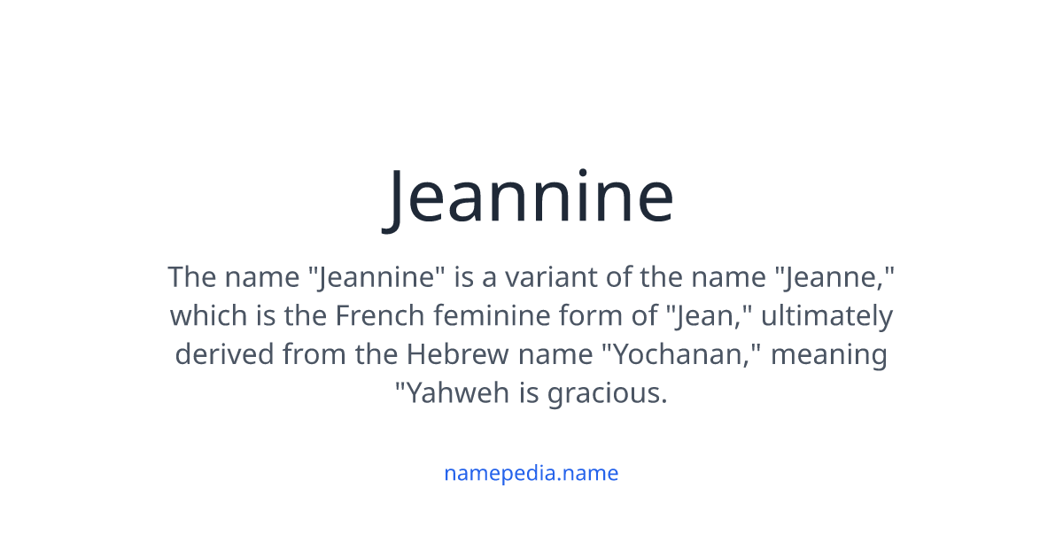 Jeannine Meaning Origin Nicknames Popularity Namepedia