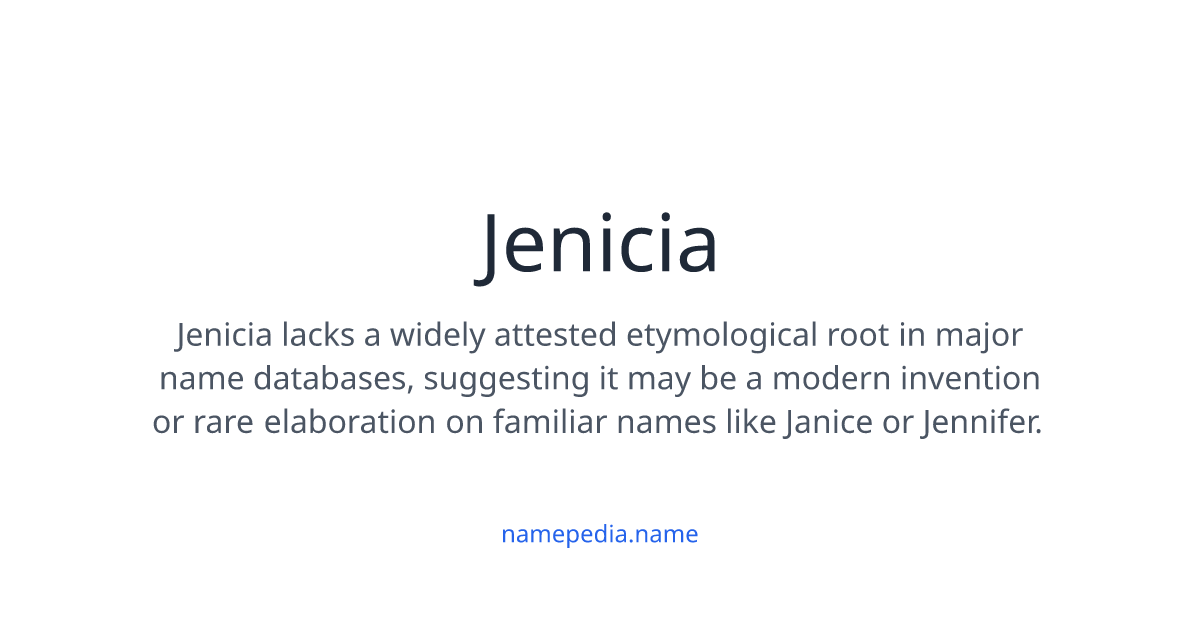 Jenicia Jenicia Meaning, Origin, Nicknames & Popularity | Namepedia