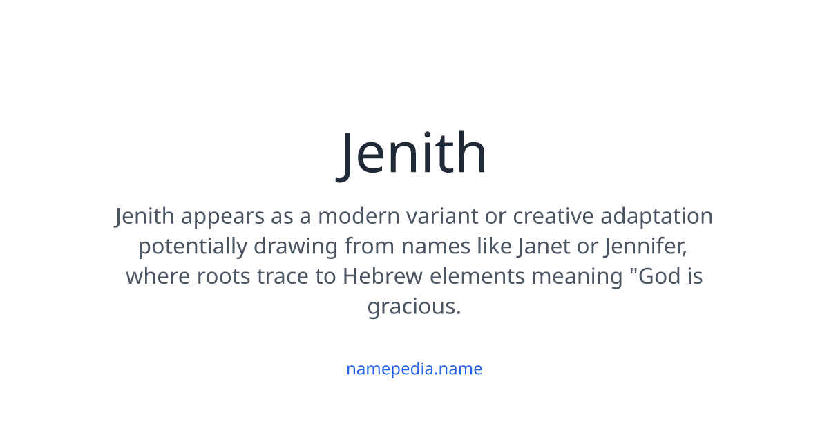 Jenith Meaning, Origin, Nicknames & Popularity | Namepedia