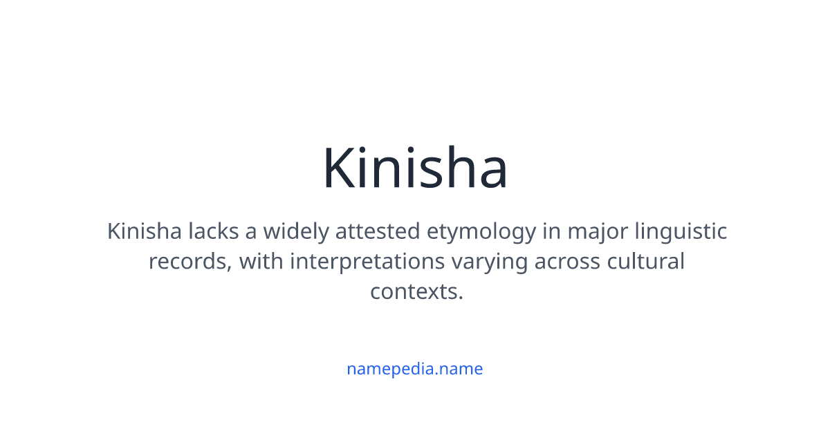 Kinisha Meaning, Origin, Nicknames & Popularity | Namepedia