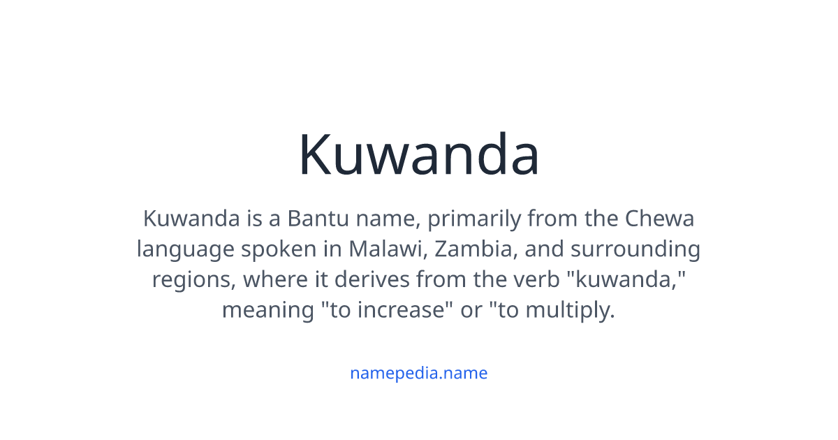Kuwanda Screen Kuwanda Meaning, Origin, Nicknames & Popularity | Namepedia