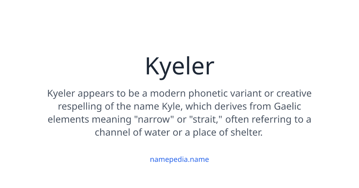 Keyler Kyeler Meaning, Origin, Nicknames & Popularity | Namepedia