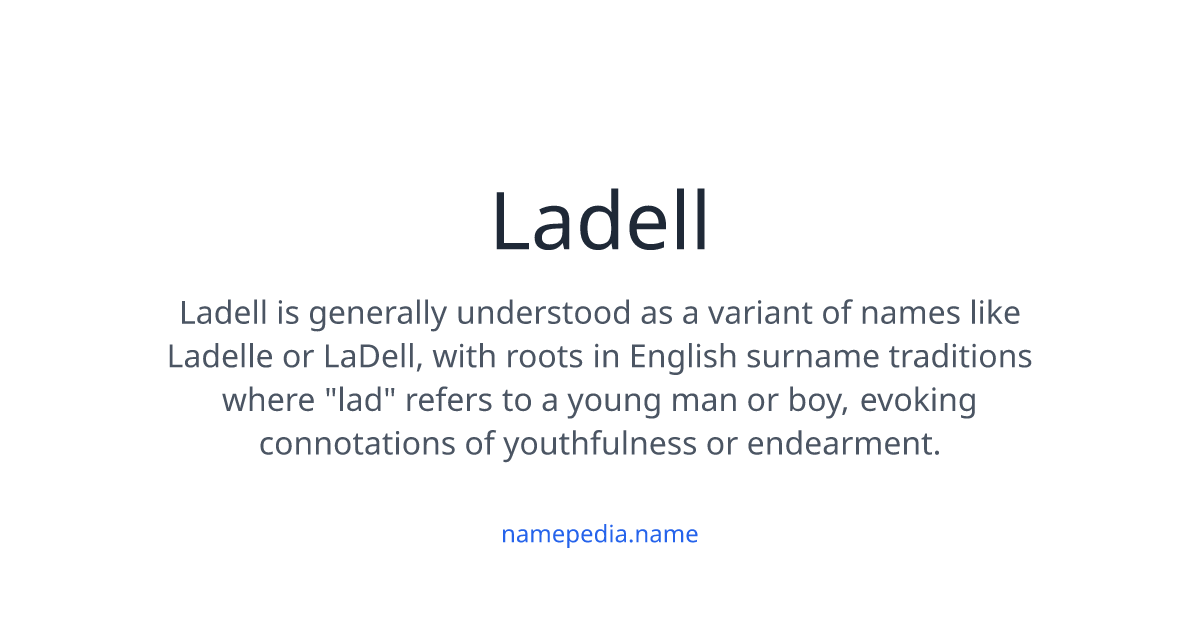 Ladell Ladell Meaning, Origin, Nicknames & Popularity | Namepedia
