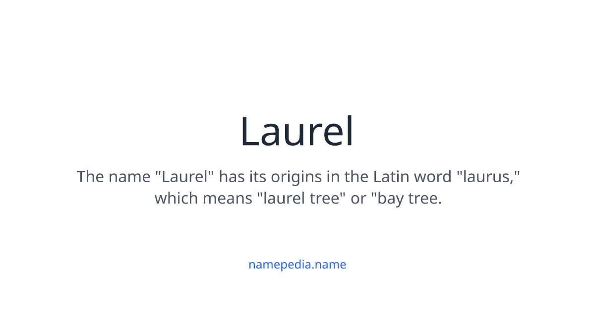 LAUREL NAME MEANING visual data 4
