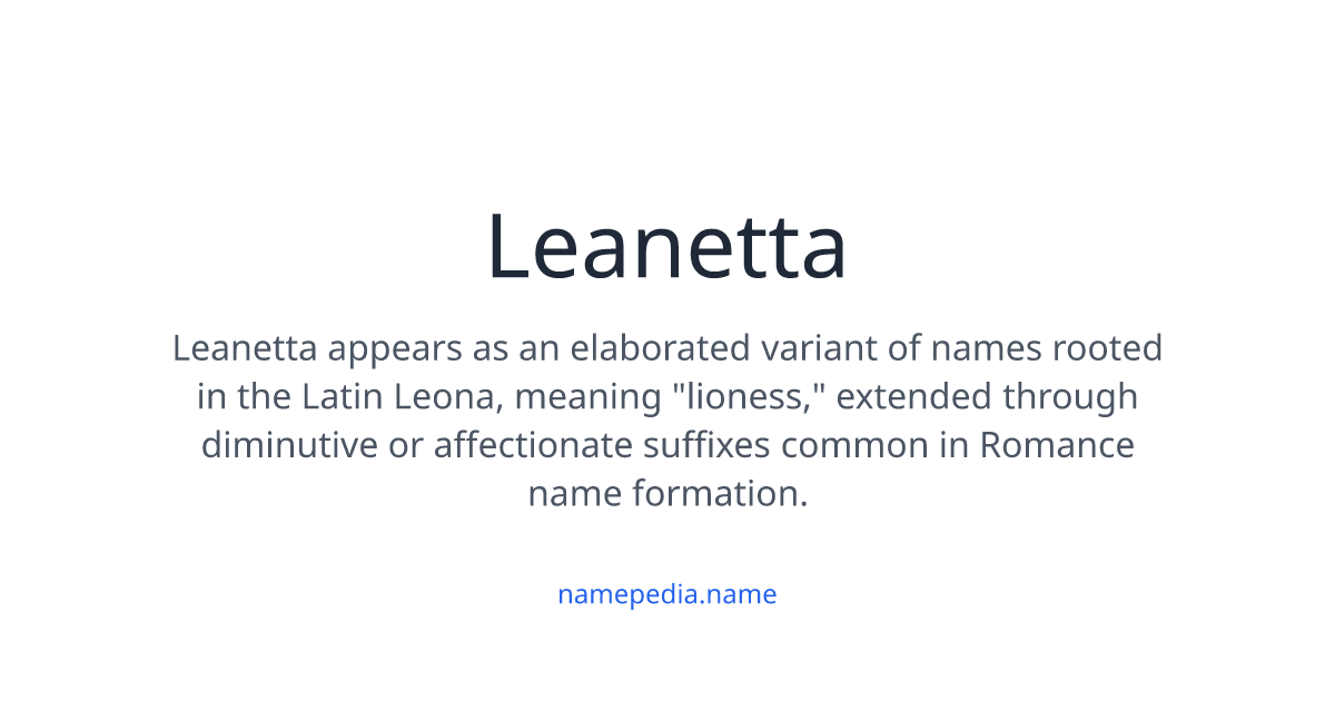 Leanetta Leanetta Meaning, Origin, Nicknames & Popularity | Namepedia