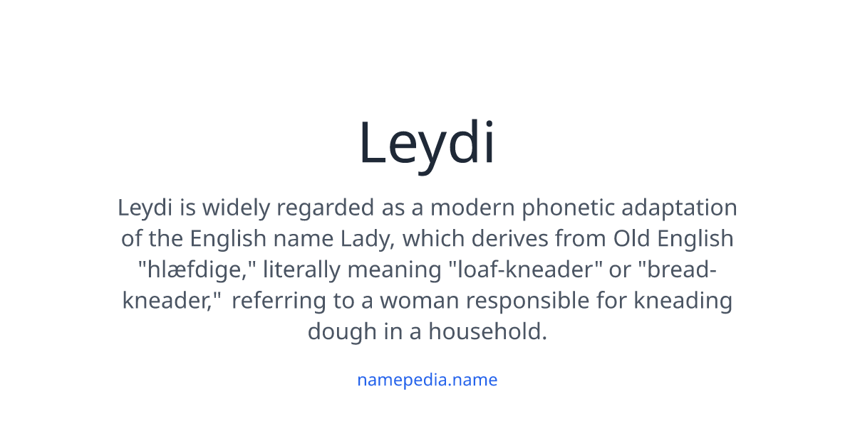 Leydi Meaning, Origin, Nicknames & Popularity | Namepedia