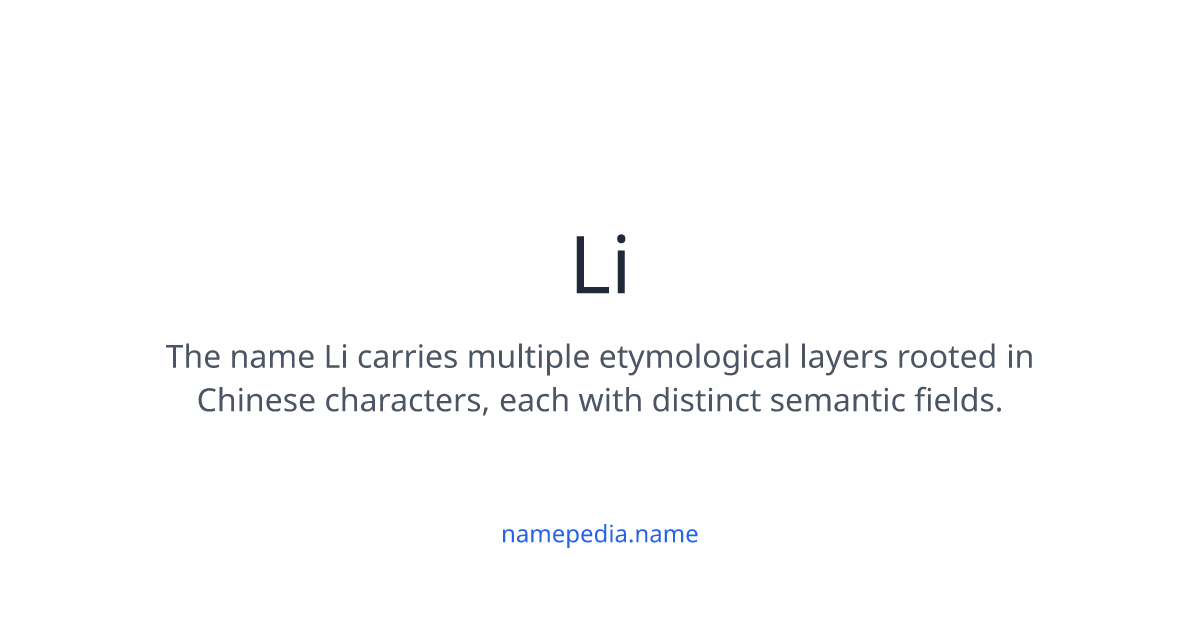 Li Meaning, Origin, Nicknames & Popularity | Namepedia