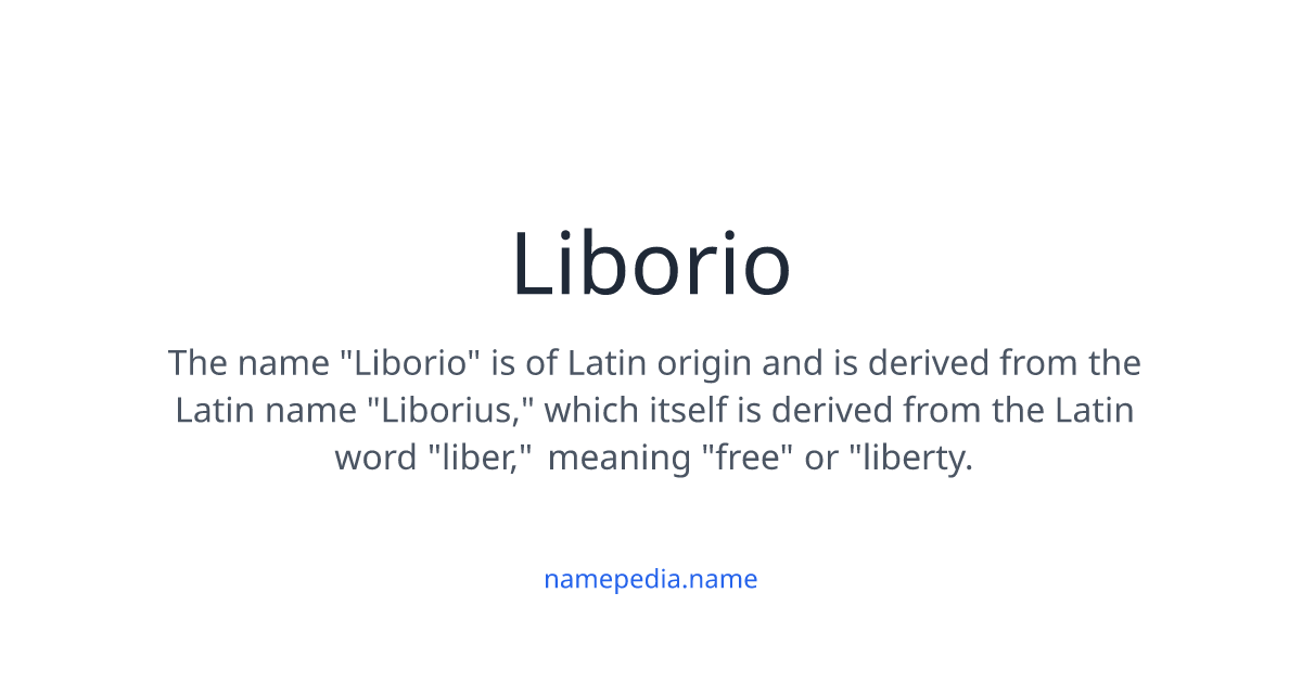 Libor Name Liborio - Meaning, Nicknames, Origins and More | Namepedia