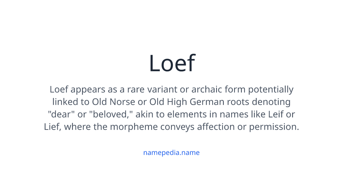 Loef Loef Meaning, Origin, Nicknames & Popularity | Namepedia