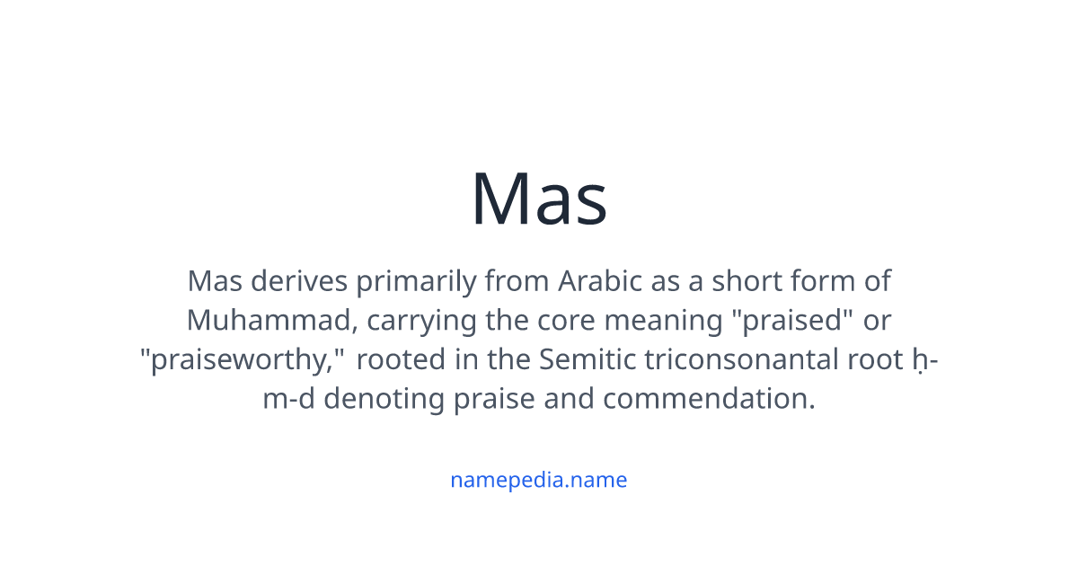 Mas Name Mas Meaning, Origin, Nicknames & Popularity | Namepedia