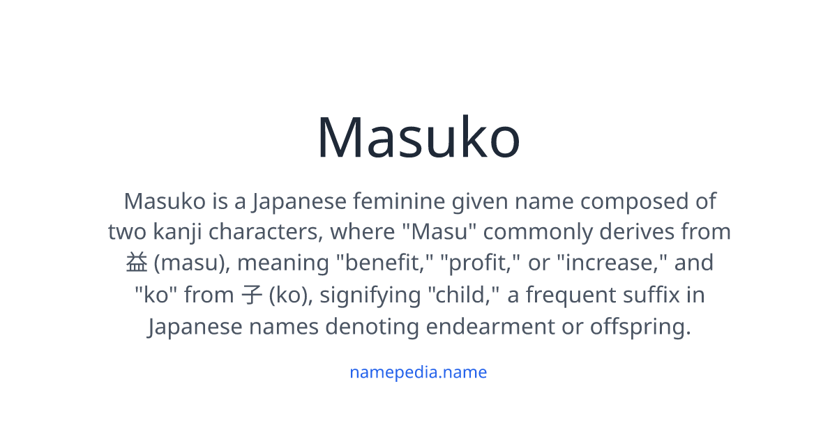 Masuko Meaning, Origin, Nicknames & Popularity | Namepedia