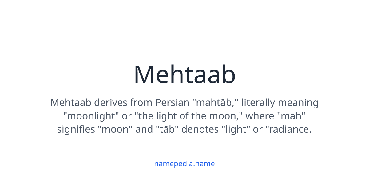 Mehtaab Meaning, Origin, Nicknames & Popularity | Namepedia