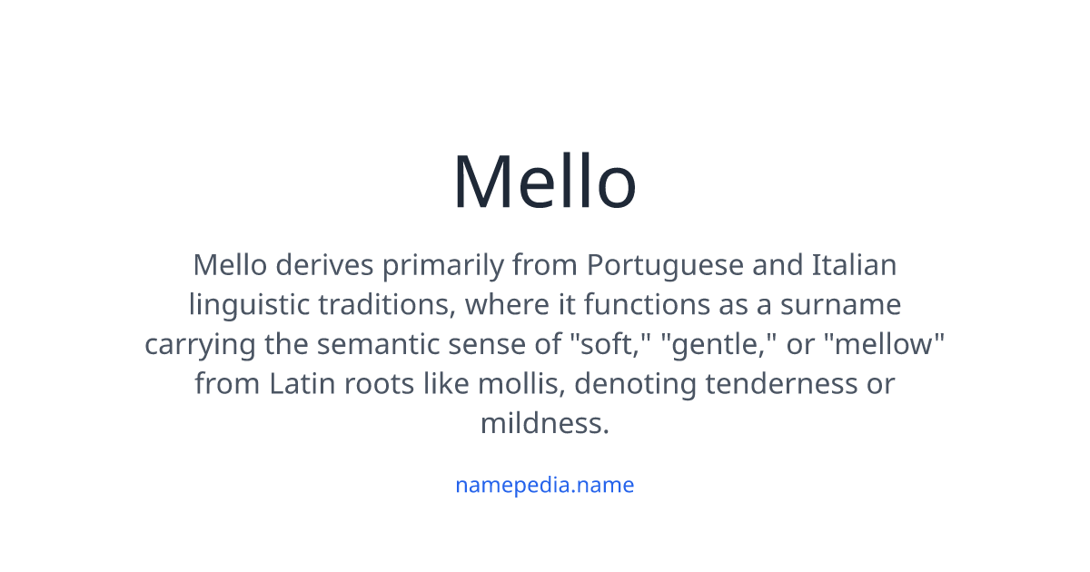 Mello Meaning, Origin, Nicknames & Popularity | Namepedia