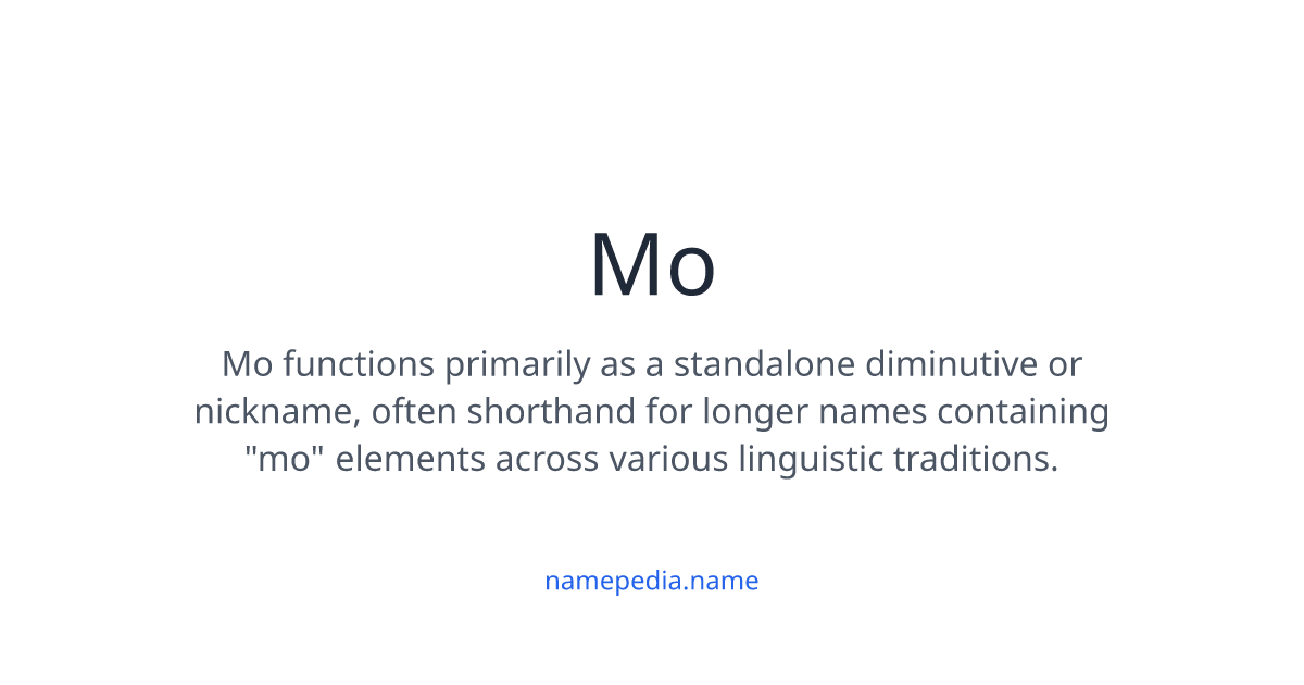 Mo Meaning, Origin, Nicknames & Popularity | Namepedia