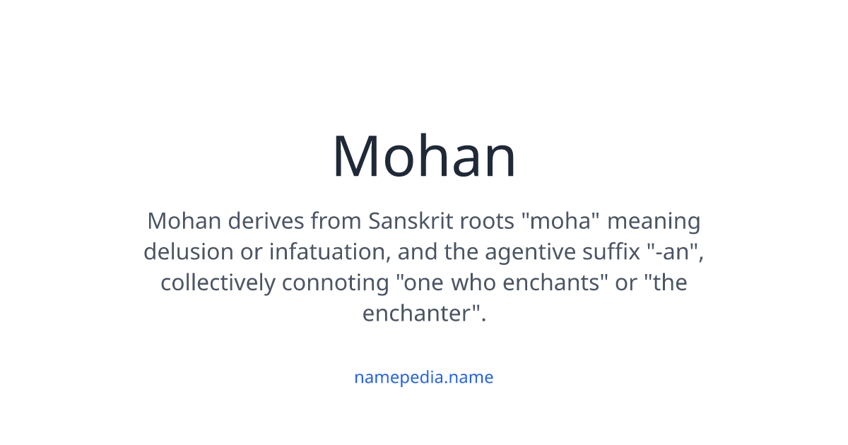 Mohan Name Model Mohan Meaning, Origin, Nicknames & Popularity | Namepedia