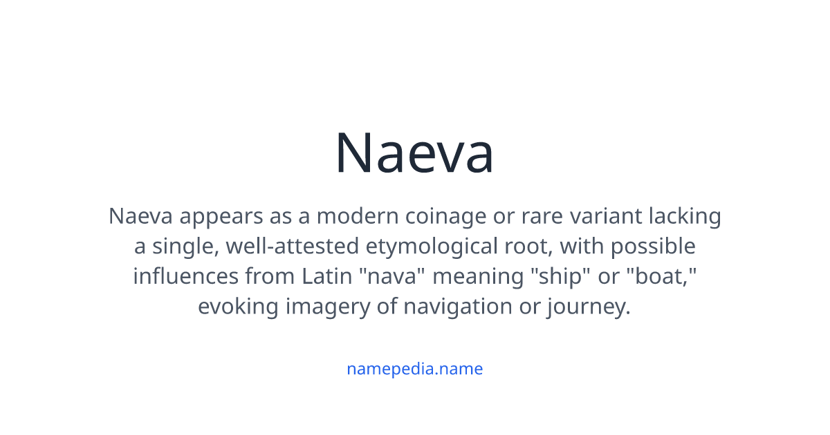 Naeva Raut Naeva Meaning, Origin, Nicknames & Popularity | Namepedia