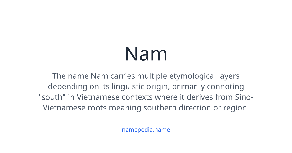 Nam Meaning, Origin, Nicknames & Popularity | Namepedia