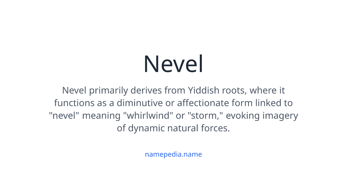 Nevel Meaning, Origin, Nicknames & Popularity | Namepedia