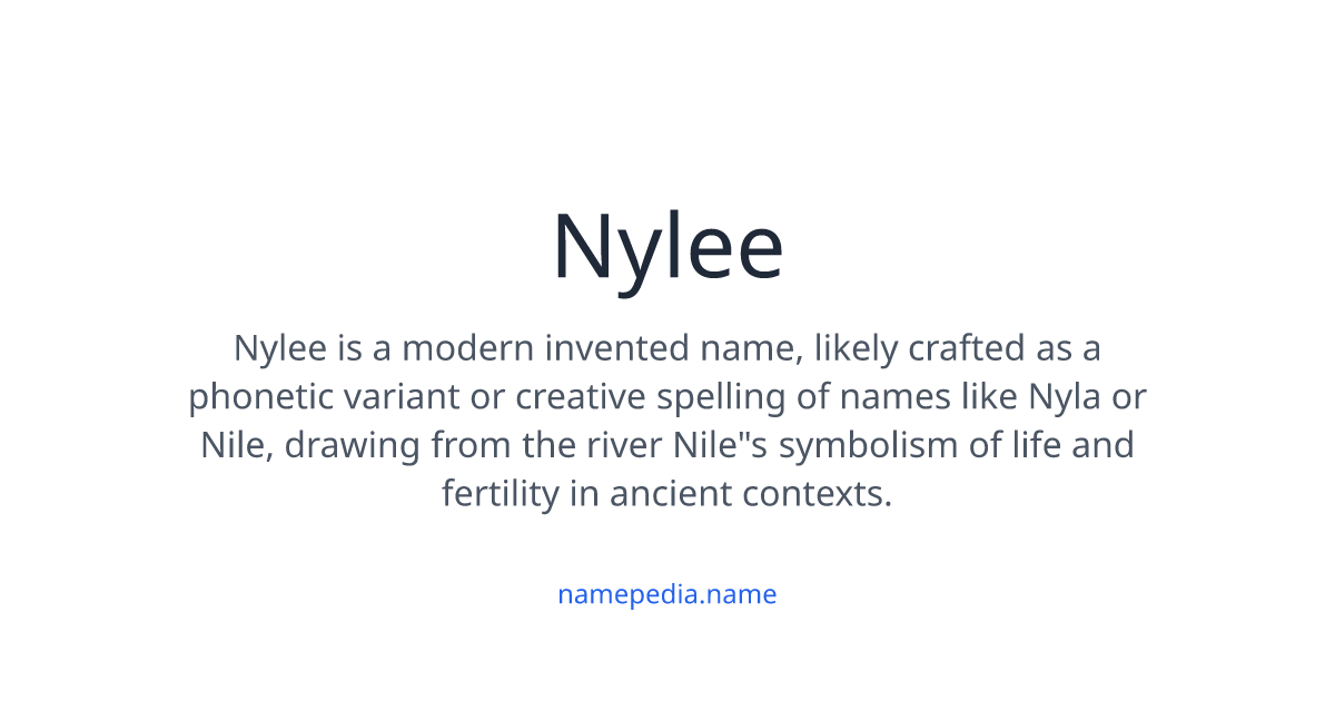 Nyleea Name Nylee Meaning, Origin, Nicknames & Popularity | Namepedia