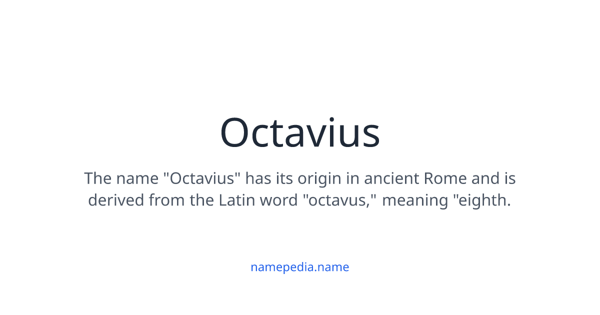 Octavius Meaning, Origin, Nicknames & Popularity | Namepedia