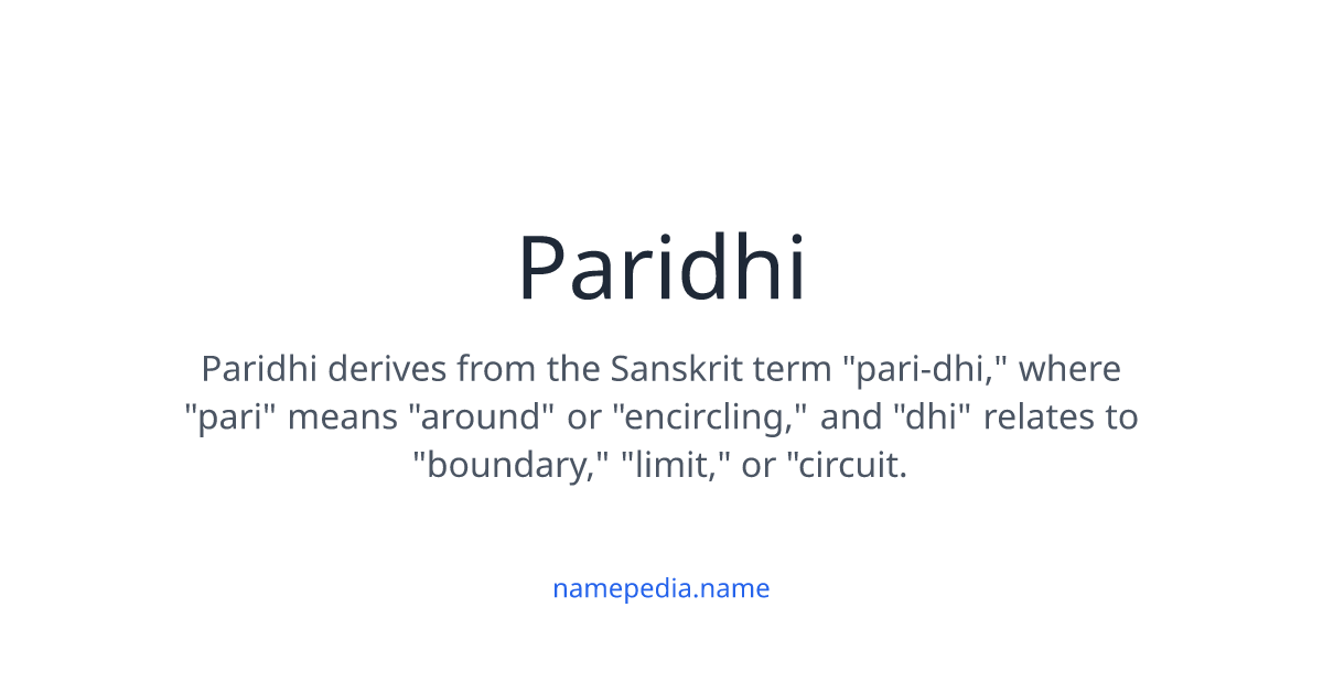 Parthik Paridhi Meaning, Origin, Nicknames & Popularity | Namepedia
