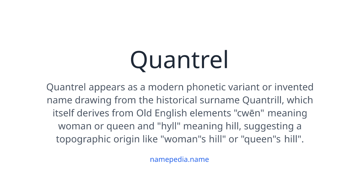 Quantrel Meaning, Origin, Nicknames & Popularity | Namepedia