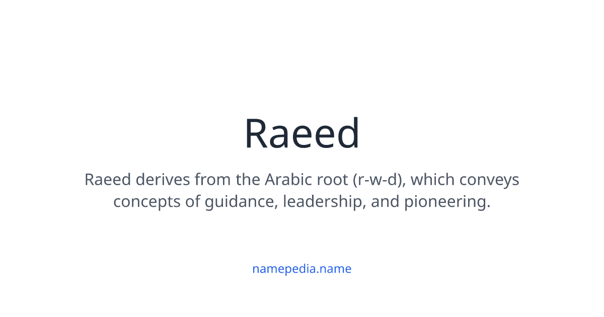 Name Reyad Raeed Meaning, Origin, Nicknames & Popularity | Namepedia