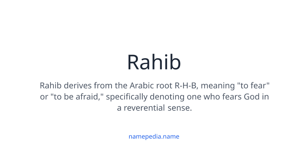 Rahib Rind Rahib Meaning, Origin, Nicknames & Popularity | Namepedia