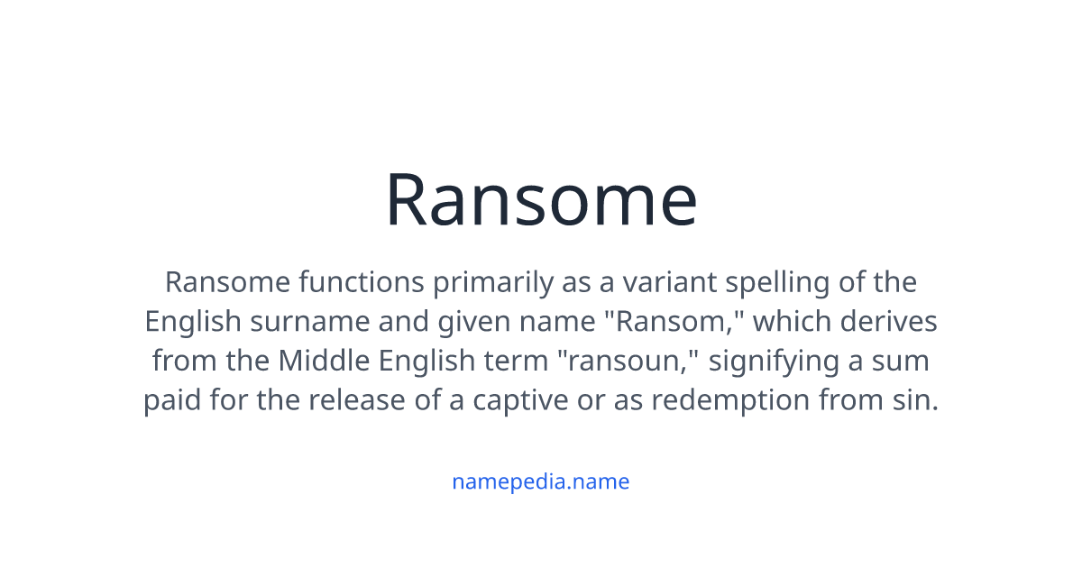 The Word Ransome Ransome Meaning, Origin, Nicknames & Popularity | Namepedia