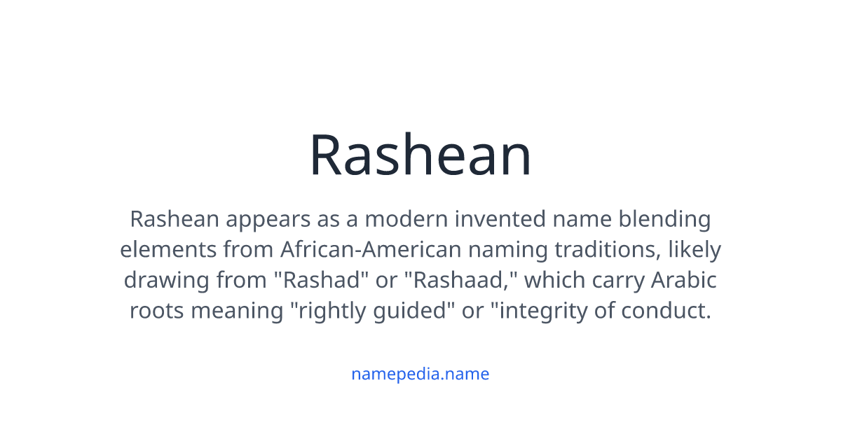 Rashean Meaning, Origin, Nicknames & Popularity | Namepedia