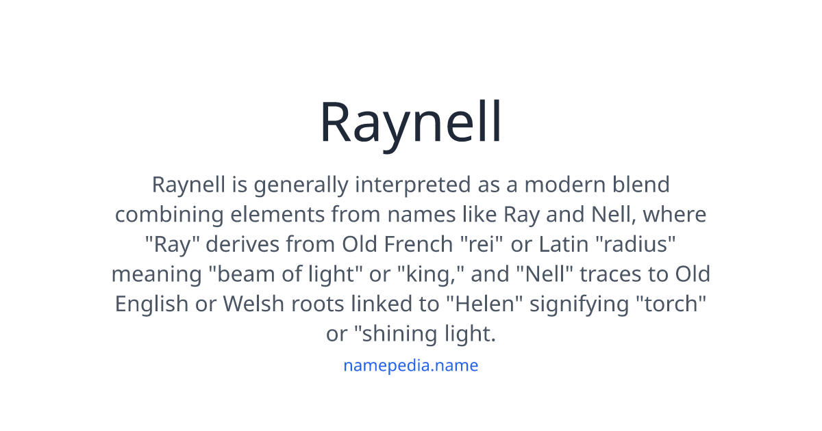 Raynell Meaning, Origin, Nicknames & Popularity | Namepedia