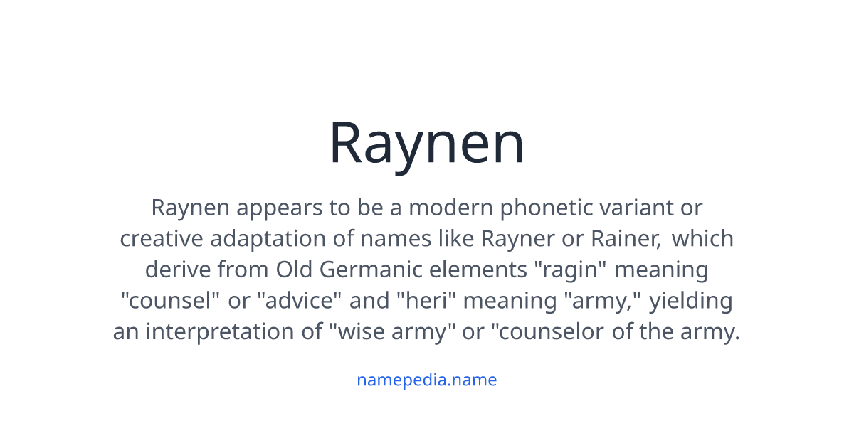Raynen Meaning, Origin, Nicknames & Popularity | Namepedia