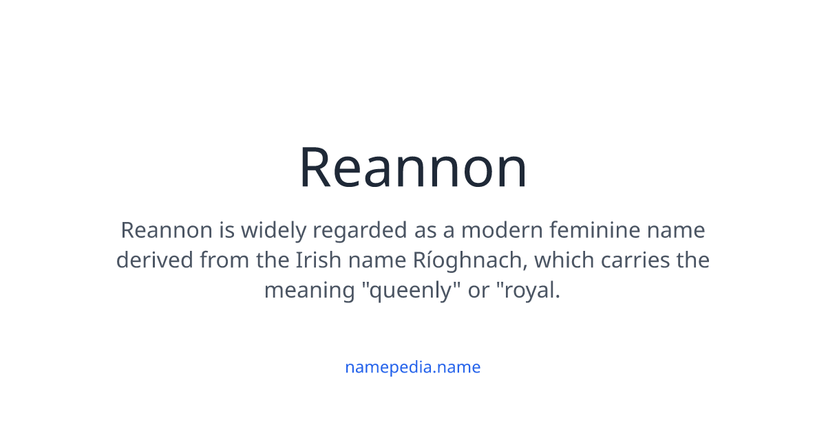 Reannon Reannon Meaning, Origin, Nicknames & Popularity | Namepedia