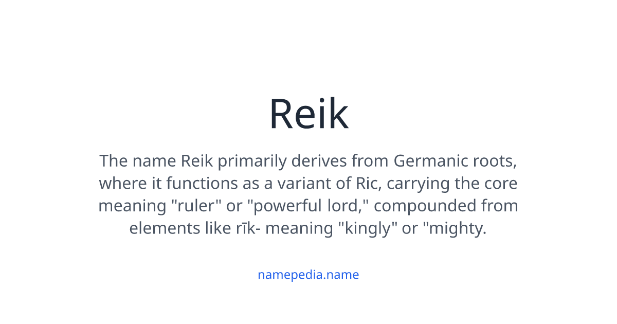 Raik Reik Meaning, Origin, Nicknames & Popularity | Namepedia