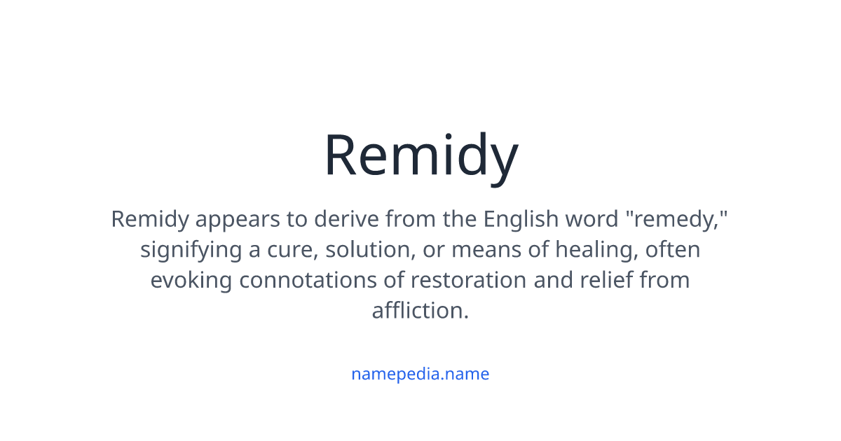 Remidy Icon Remidy Meaning, Origin, Nicknames & Popularity | Namepedia