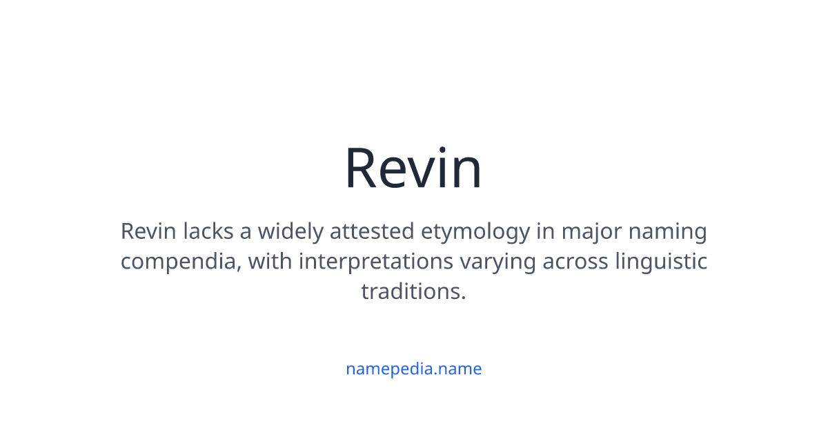 Name Revin Revin Meaning, Origin, Nicknames & Popularity | Namepedia