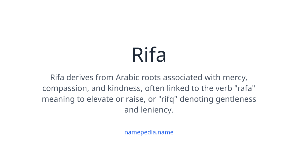 Rifa Meaning, Origin, Nicknames & Popularity | Namepedia