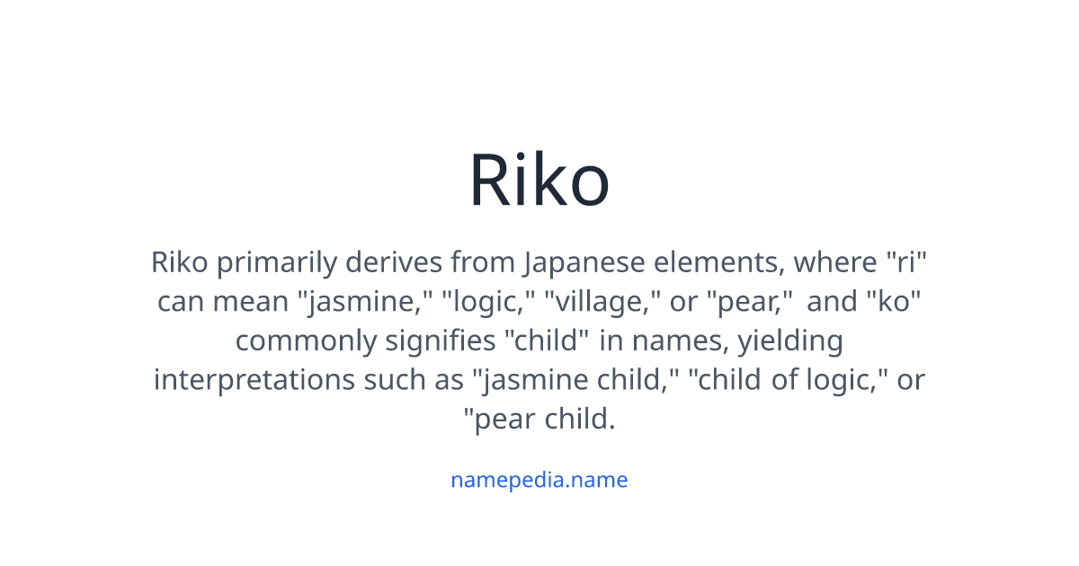 Signature For Riko Riko Meaning, Origin, Nicknames & Popularity | Namepedia