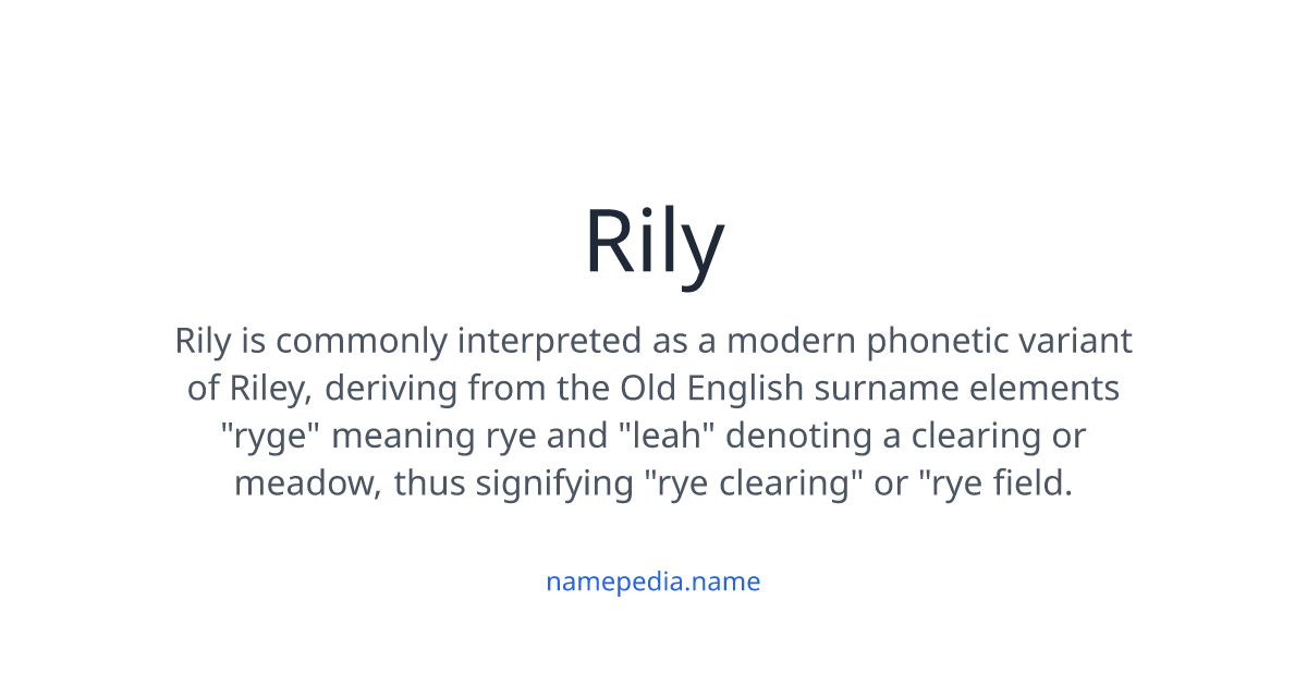 Name Rily Rily Meaning, Origin, Nicknames & Popularity | Namepedia