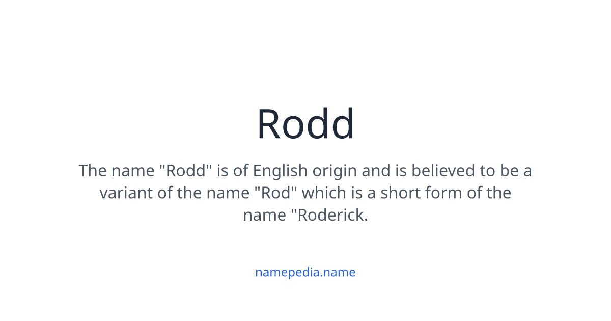 Rode Names Rodd - Meaning, Nicknames, Origins and More | Namepedia
