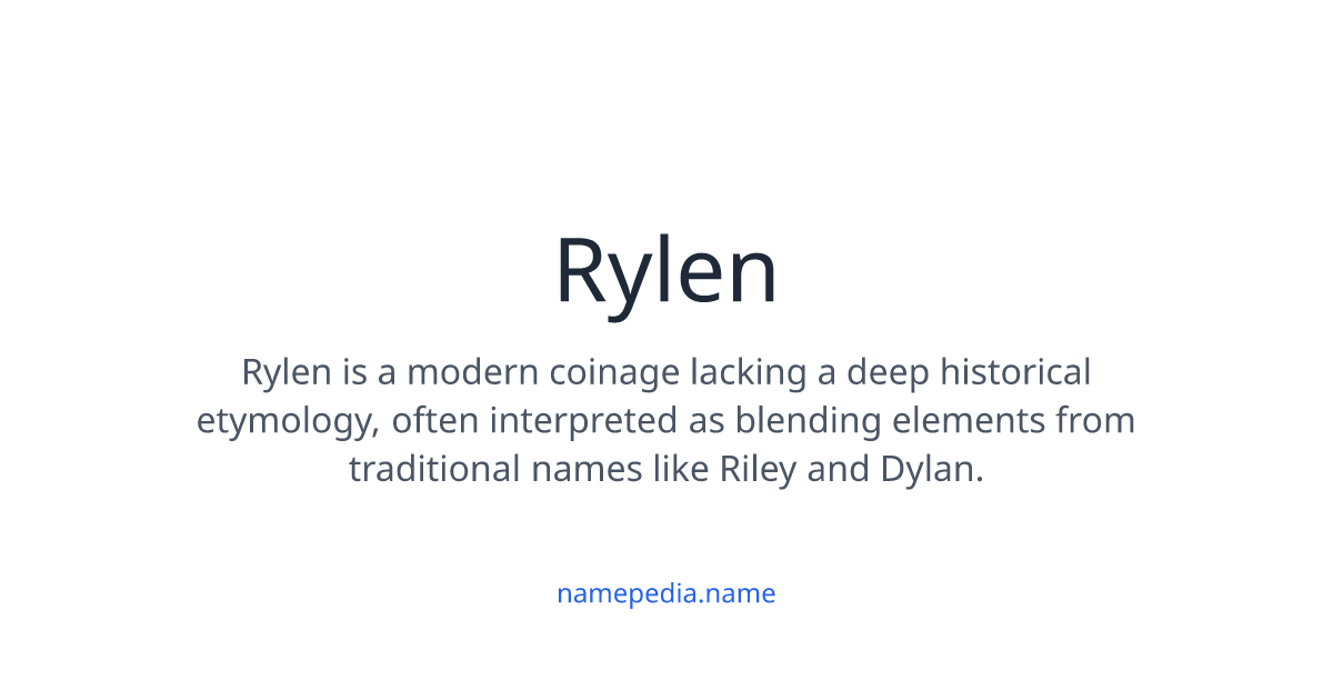 The Name Rylan Pic Rylen Meaning, Origin, Nicknames & Popularity | Namepedia