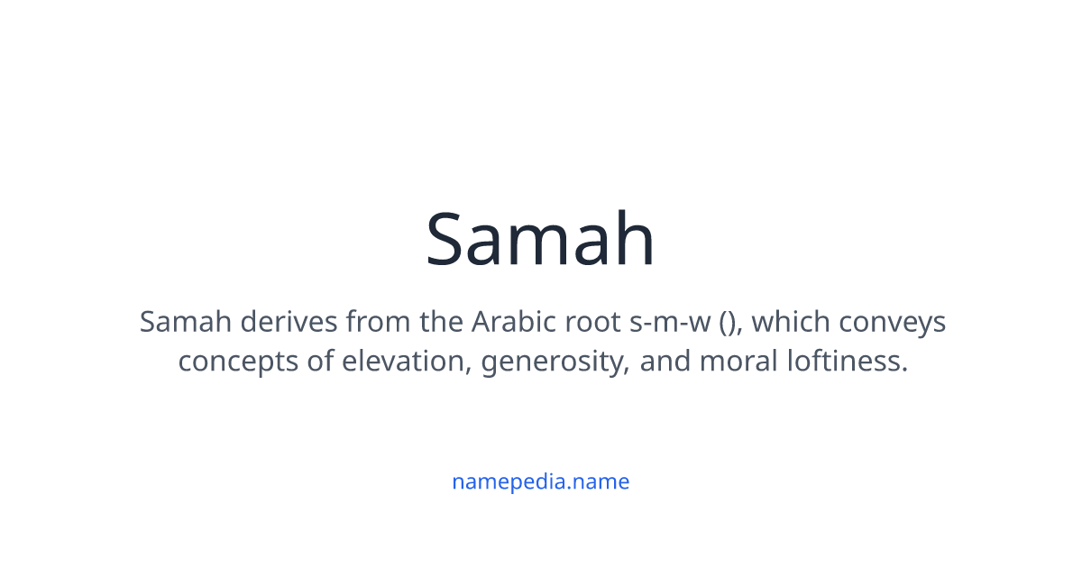 Samaha Name Samah Meaning, Origin, Nicknames & Popularity | Namepedia