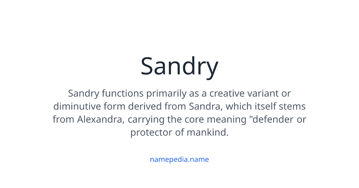 Sandry Meaning, Origin, Nicknames & Popularity | Namepedia