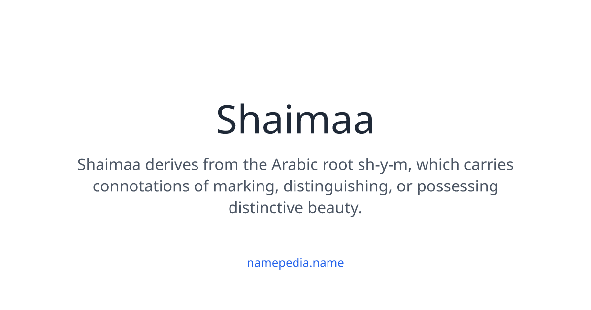 Shaimaa Meaning, Origin, Nicknames & Popularity | Namepedia