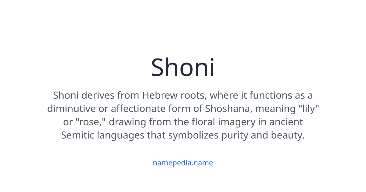 Shoni Api Shoni Meaning, Origin, Nicknames & Popularity | Namepedia