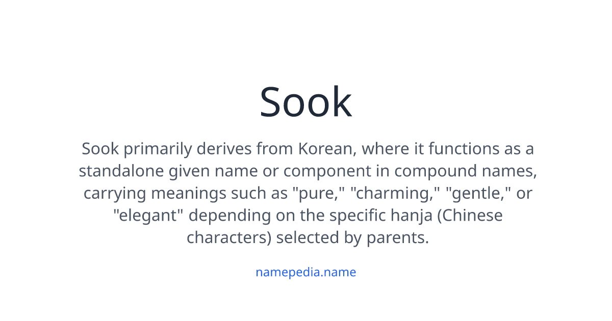 Soook Sook Meaning, Origin, Nicknames & Popularity | Namepedia
